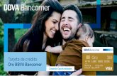 Tarjeta de crédito Oro BBVA BancomerTen un mejor control de tu tarjeta. Genera tu tarjeta digital y compra más seguro en internet, con un código de seguridad único por cada compra