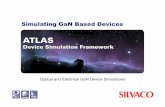 Simulating GaN Based Devices - Silvaco · 2015-09-08 · Simulating GaN Based Devices FET Application Examples – Self Heating Effects For GaN FETs on Sapphire or Silicon Carbide