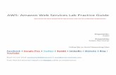 AWS: Amazon Web Services Lab Practice Guide · AWS – Amazon Web Services Lab Practice Guide Amazon Web Services Lab Practice Guide Prepared by – AWS Sysops Associate course 10
