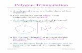 Polygon Triangulation - UCSBsuri/cs235/Triangulation.pdf · 2002-10-09 · Subhash Suri UC Santa Barbara Polygons † Polygons with holes are topologically diﬀerent; two paths may
