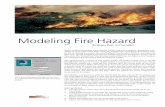 Modeling Fire Hazard - Esri · Modeling Fire Hazard By Monica Pratt, ArcUser Editor Spatial modeling technology is growing like wildfire within the emergency management com-munity.