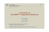 A Family of SCAMPI Appraisal Methodsan organizational unit. Description: Expert-directed and team-based, data intensive, broad scope, deep coverage method that emphasizes use of objective