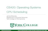 lecture9 cpu scheduling - GitHub Pagesycpcs.github.io/.../lectures/lecture9_cpu_scheduling.pdf · 2015-12-09 · CS420: Operating Systems Scheduling Concepts • Operating systems