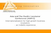 Asia and The Pacific Incubator Conference (AAPIC) · 2017-01-04 · Asia and The Pacific Incubator Conference (AAPIC) Internationalization for high-growth business ... which promotes