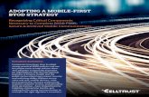 Adopting A Mobile-First bYod strAtegY...2 Whitepaper: Adopting a Mobile-First BYOD Strategy By the time CellTrust’s Brian Panicko arrived, the damage had already been done. A large