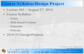 Course Syllabus/Design ProjectCourse Syllabus/Design Project • Lecture #01 – August 27, 2018 • Course Syllabus ... • Develop individual skills in computer-aided design and