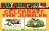GUYANA’S 50TH ANNIVERSARY OF INDEPENDENCE CELEBRATE … · 2016-05-05 · Guyana Cultural Association of New York Inc. on-line Magazine OUR PEOPLE, OUR CULTURE, OUR HISTORY:CELEBRATING