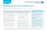 Utilising derivatives. - Media Super...Utilising derivatives. Issue Date: 3 July 2019 Derivatives are used from time to time by Media Super to reduce risk or to gain certain market
