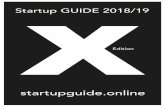 startupguide.online · ©Startup GUIDE 2018/19 Order or Download the Startup GUIDE 2018/19 By mail: vui@startupinvest.ch Price: free of charge Startup GUIDE online Dear Reader This