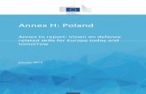 Annex H: PolandRAND Europe 8 H.1. Background Poland is the seventh largest defence spender in the EU and has exhibited steady growth in defence spending since 2014, with a 10 per cent