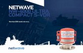 NETWAVE NW-4000 ULTRA COMPACT S-VDR · Netwave developed its own Hardened Storage Server, making sure the total concept is in our hands. With our own capsule with integrated storage