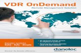VDR OnDemand - Danelec Marine · 2019-09-16 · VDR Data Transfer • Emergency transfer of recorded VDR data to shore • Customize duration and o˚ set of the data set to download