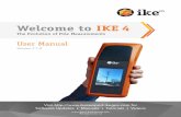 Welcome to IKE 4ikegps.com/wp-content/uploads/2016/05/IKE-4-User-Manual_web-5.9.20161.pdf · Your IKE 4 is a location-based measuring solution that will greatly increase your productivity