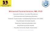 Mohamed Farahat Ibrahim, MD, PhDfac.ksu.edu.sa/sites/default/files/communication_and_swallowing_disorders.pdf · Mohamed Farahat Ibrahim, MD, PhD Associate Professor, Consultant Phoniatrician