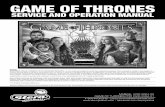 GAME OF THRONES - Player One Amusement Group · GAME OF THRONES SERVICE AND OPERATION MANUAL Games configured for North America operate on 60 cycle electricity only. These games will