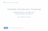Application Guide for Hardness Testers...1.3 On-site mobile hardness testing? Conventional hardness testers according to Rockwell, Brinell, or Vickers always require the test piece