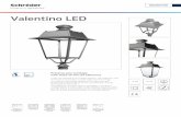 Valentino LED - Schreder...Intelligent luminaire drivers can be programmed with complex dimming profiles. Up to five combinations of time intervals and light levels are possible. This