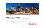 BENTALL CENTRE OFFICE TENANT HANDBOOK · The Bentall Centre Management Team is pleased to offer this Tenant Handbook to help address any questions about rental remittances, parking,