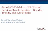June HCM Webinar: HR Shared Services Benchmarking Results ... · Survey Project and Timeline Identified gap in HRSS benchmarking data specific to service center and COE staffing and
