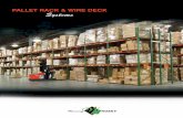 Full Product Line of Pallet Rack & Wire Deck Systems Rack Guard is the economical answer to rack safety and the increasing demands of regulatory agencies. Our panels attach to pallet