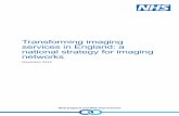 Transforming imaging services in England: a ... - Improvement · NHS England and NHS Improvement will consider pricing and commissioning models which incentivise a networked delivery
