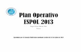 Plan Operativo ESPOL 2013planificacion.espol.edu.ec/sites/default/files/Plan Operativo 2013.pdf · PLAN OPERATIVO ANUAL 2013 No. Objetivo 1 Lograr la más alta categorización académica
