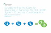 Strengthening the Case for Investing in Canada’s Mental ... · Strengthening the Case for Investing in Canada’s Mental Health System: Economic Considerations | 7 Prevention and