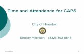 Time and Attendance for CAPS - Houston _TIME... If the time code needs to be changed from pay to accrual or accrual to pay please notify Payroll Services and we will make those changes.