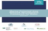 Marine Protected Area Network Management Framework for Wales · The Marine Protected Area (MPA) Network Management Framework for Wales (the “Framework”) has been produced by the