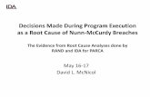Decisions Made During Program Execution as a Root Cause of ...of the declaration of a Nunn-McCurdy breach, and PARCA tasked the supporting IDA analysis. • A critical Nunn-McCurdy