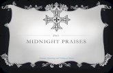 Midnight praises Praises.pdf · •The First Service: the ten wise virgins •The Second Service: the sinful woman whom the Lord has forgiven. •The Third Service: the little flock