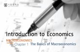 Introduction to Economics · 2016-10-05 · 1.1 Basic Concepts of Macroeconomics • the most important variable in macroeconomics is national income - in general, national income