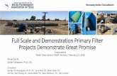 Full Scale and Demonstration Primary Filter Projects ... · •Primary Filtration for Carbon Diversion •Background ... Sand Island Primary Filtration Testing (August 2016 –May