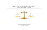 JUDICIAL ASSIGNMENT PROCEDURES...An assignment is required when a judge from a district court with a letter designation sits in a court with the same numerical designation, but a different