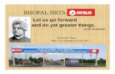 BHOPAL BRTS-MY BUS - The Asthma Files · 2017-08-06 · J.R.D.Tata himself flew the first Bombay-Indore-BHOPAL-Gwalior-Delhi flight way back in 1937 Great Past-Bright Future oBhopal