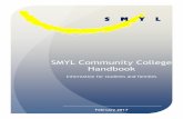 SMYL Community College Handbook · 3 From the Principal My name is Stephen Jones and I am the new Principal of SMYL Community College. I have a long association with both education