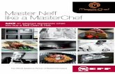 The Official Appliance Partner of MasterChef Ireland...The Official Appliance Partner of MasterChef Ireland. To help discover the MasterChef in you, Neff – the official appliance
