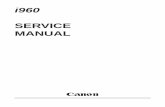 i960 Service Manual - Diagramas dediagramas.diagramasde.com/impresoras/i960sm.pdf · i960 SERVICE MANUAL Canon. i960 i965 SERVICE MANUAL Revision 0 QY8-1392-000 . Scope ... User mode