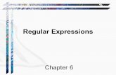 Regular Expressionsjg66/teaching/3378/notes/ch6-7.pdf · Regular Expressions Define Languages • Regular expressions are useful because each RE has a meaning • If the meaning of