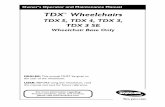 TDX Wheelchairs - Invacare · REFERENCE DOCUMENTS TDX® Wheelchairs 2 Part No 1143150 WARNING A qualified technician MUST perform the initial set up of this wheelchair. Also, a qualified