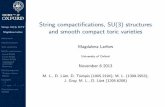 String compactifications, SU(3) structures and smooth ...active.pd.infn.it/g4/seminars/2014/files/MagdalenaLarfors.pdf · a in each patch so that they take exactly the same form in