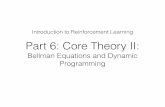 Bellman Equations and Dynamic Programming · Bellman Equations and Dynamic Programming Introduction to Reinforcement Learning. Bellman Equations Recursive relationships among values