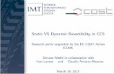 Static VS Dynamic Reversibility in CCS - unibo.itlanese/work/Belgrado2017-Medic.pdf · Introduction Two reversible variant of CCS: IRCCS1, introduced by Danos and Krivine and ICCSK2,