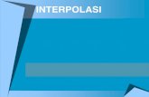 INTERPOLASI - sugengpb.lecture.ub.ac.idsugengpb.lecture.ub.ac.id/files/2012/05/8-Interpolasi.pdf · interpolasi Polinum n f(x) a ax a x ax3 .... a nx 3 2 0 1 2 Interpolasi polinum