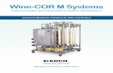 Wine-COR M Systems · 2020-03-09 · • Automatic membrane integrity test to verify membrane barrier prior to processing • Optimized back-pulse sequence for maximal productivity