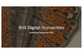 Brill Digital Humani · Brill Digital Humani.es ALPSP Panel September 2018. From Books to Bits & Bobs An overview of the Digital Humanities publishing programme at Brill. Historical