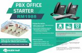 Additional S2P @ RM189 / unit • Additional S4P - pbx.com.my · PBX OFFICE STARTER RM1988 Package Description: • A420 support 4 FXO, 100 extensions, 20 concurrent calls OFFICE