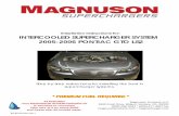 Installation Instructions for: INTERCOOLED SUPERCHARGER ... · 2005 and later Pontiac GTO Please take a few moments to review this manual thoroughly before you begin work, as there