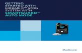 MiniMed 670G GSG Auto Mode - Medtronic · the instructions for how to put your pump into Auto Mode for the first time. IMPORTANT: Work with your healthcare professional to determine