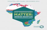 NO ORDINARY MATTER...Montpellier Panel December 2014 3 NO ORDINARY MATTER: CONSERVING, RESTORING AND ENHANCING AFRICA’S SOILS A Montpellier Panel Report, December 2014 This report